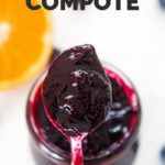 Photo of a spoonful of blueberry compote with the words blueberry compote