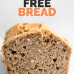Side shot of a loaf of gluten-free bread with the words gluten-free bread