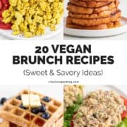 Collage of photos of Vegan Brunch Ideas.