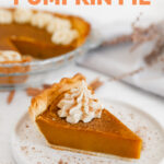 Photo of a slice of vegan pumpkin pie with the words vegan pumpkin pie